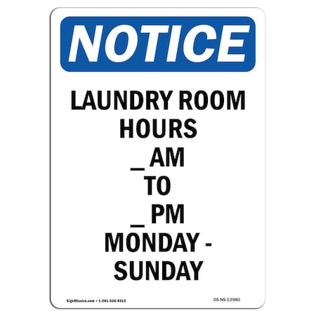 Signmission OSHA Notice, 5" Height, Laundry Room Hours Am To Sign, 5" X 3.5", Portrait OS-NS-D-35-V-13980